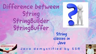 What is the difference between String, StringBuffer and StringBuilder