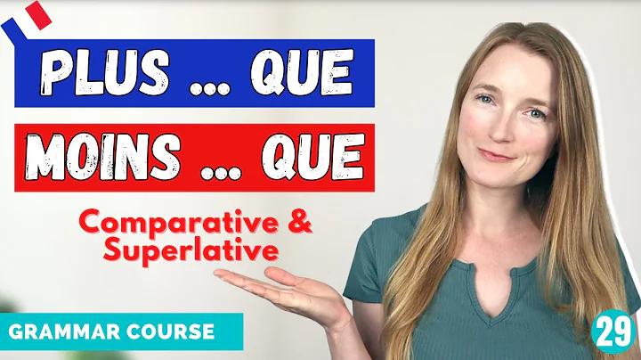 French Comparative And Superlative // French Grammar Course // Lesson 29