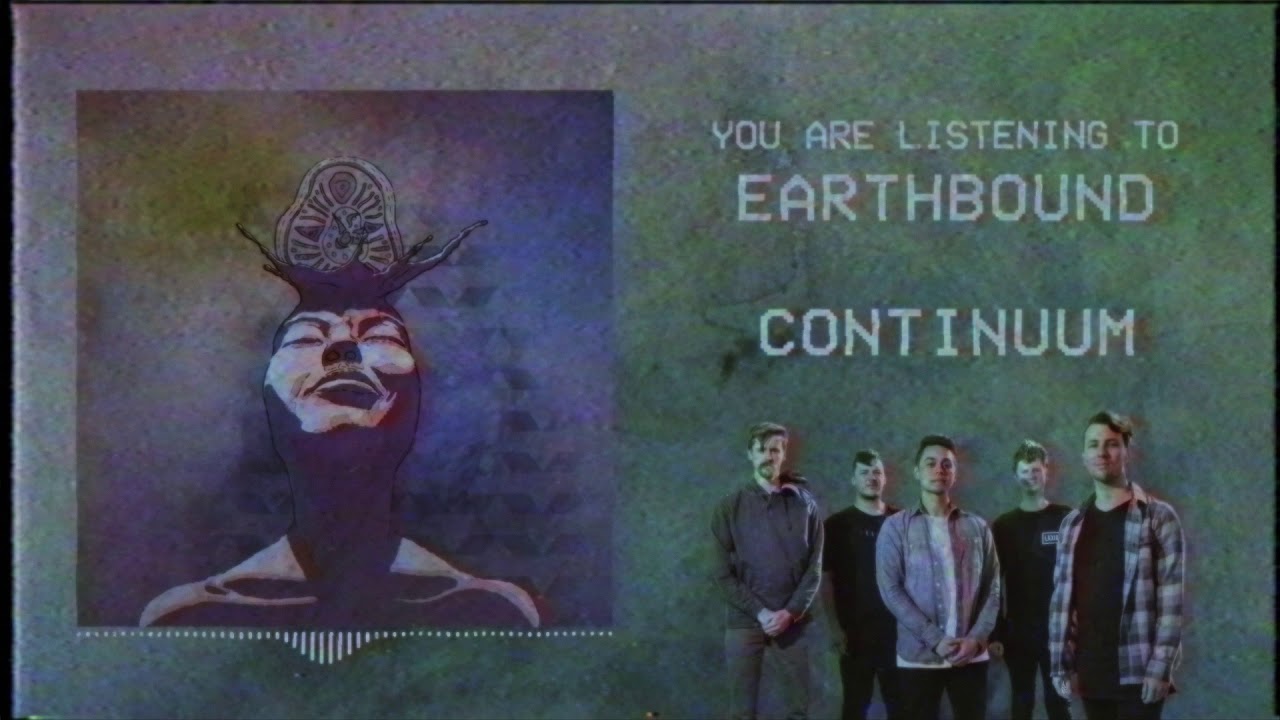 Earthbound - Continuum bekijken op YouTube Earthbound - Continuum bekijken op YouTube