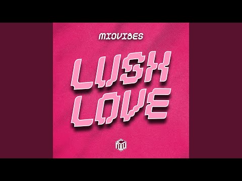 Lush Love