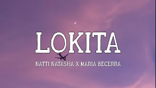 Natti Natasha X Maria Becerra  Lokita letra s
