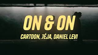 Cartoon Jja  On U0026 On Ft Daniel Levi s