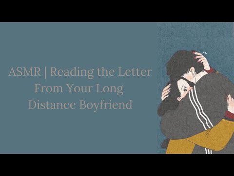(ASMR) Reading the Letter From Your Long Distance Boyfriend (M4F) [Comfort] [Reading]