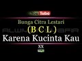 Karaoke bunga citra lestari  karena kucinta kau xx