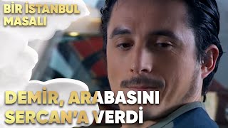 Demir Arabasını Sercan A Veriyor - Bir İstanbul Masalı 22 Bölüm