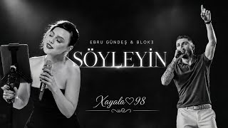 Ebru Gündeş & Blok3 - Söyleyin Ündeş Şfet Şfetbeniöneçıkar