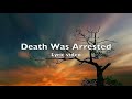 Death was arrested lyrics  people of earth