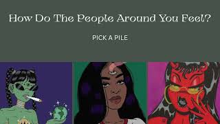 How Do The People Around You Feel   Pickapile 