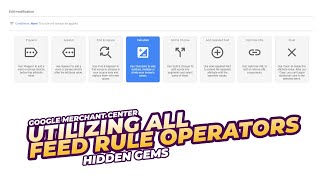 How to use all operators in Google Merchant Center feed rules.