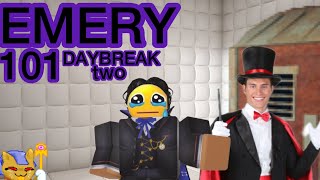 How 2 Emery | A Daybreak 2 “Guide”