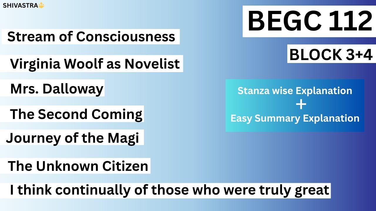 BEGC 112 | BLOCK 3 & 4 | Easy English Summary | Stanza Wise Explanation 