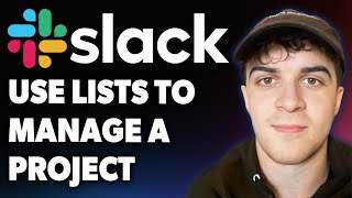 How to Use Lists in Slack to Manage a Project [2025 Full Guide]