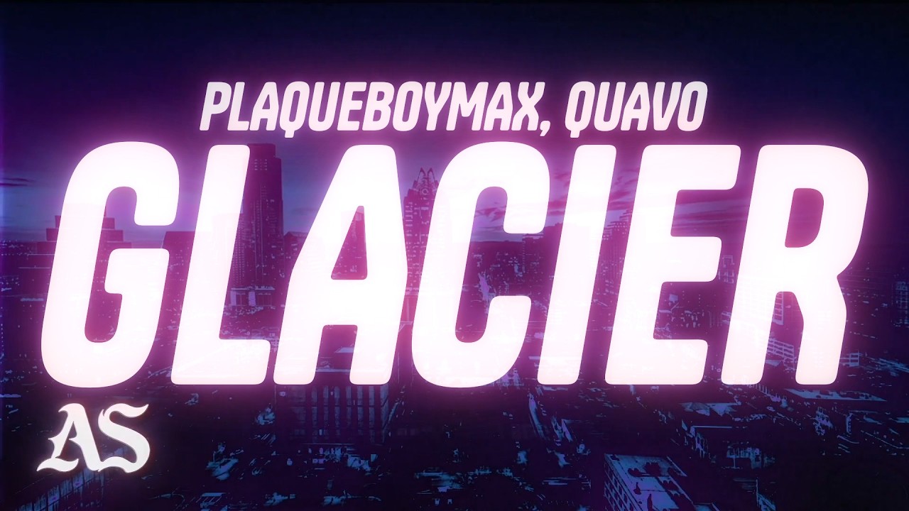 Watch PlaqueBoyMax, Quavo - glacier (Lyrics) on YouTube Watch PlaqueBoyMax, Quavo - glacier (Lyrics) on YouTube