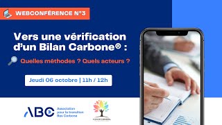 [WEBCONF N°3] Vers une vérification d’un Bilan Carbone® : quelles méthodes, quels acteurs ?