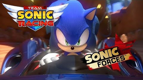 Team Sonic Racing Intro But with Sonic Forces Fist Bump