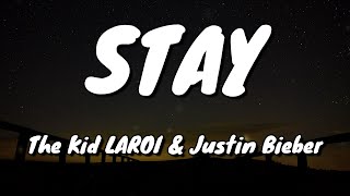 The Kid LAROI, Justin Bieber - STAY - Lyrics