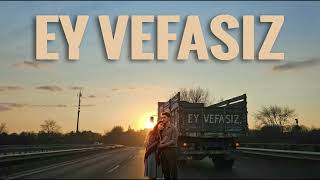 Ey Vefasız (Cover) Kendi Sesimle Düet