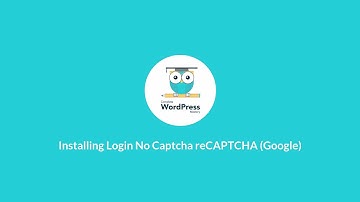 Video 21 - Installing Login No Captcha reCAPTCHA (Google)