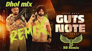 Guts Note Dhol Remix | Avor Brar & Man Sumal | New Punjabi Song | Latest Punjabi Song