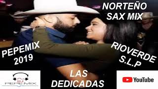 *LAS DEDICADAS* NORTEÑO SAX PEPEMIX 2019