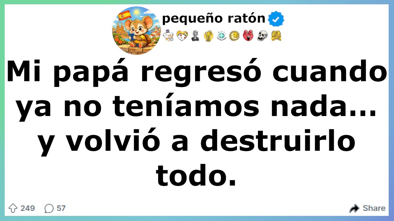 Mi padre volvió después de arruinarnos… y terminó cambiando la vida de todos