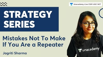 Mistakes Not To Make If You Are a Repeater | Strategy Series | CSIR UGC NET | Jagriti Sharma