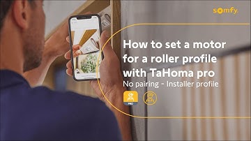 How to set a motor for a roller blind with TaHoma pro - Installer mode (no TaHoma Switch or Ysia)