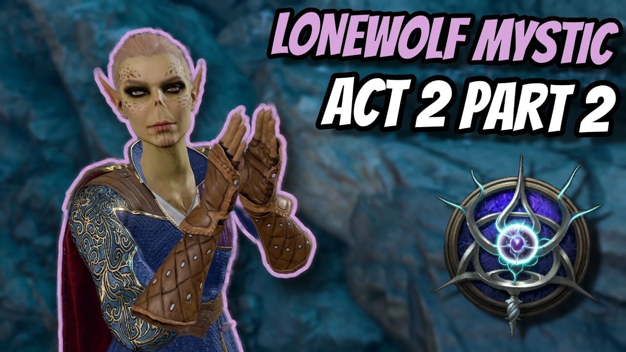 Lonewolf Mystic Playthrough Act 2 Part 2 (Honour Ruleset) - Baldur's Gate 3