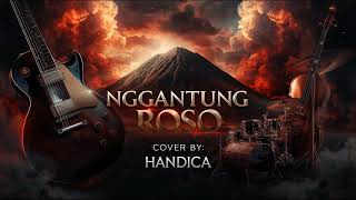 Nggantung Roso  Demy Heavy Symphonic Rock