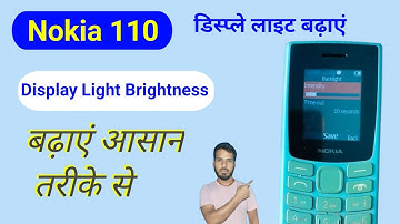 Nokia 110 display back light setting Nokia 110 mein display light kaise badhaen  डिस्प्ले लाइट