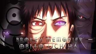 [Obito Uchiha AMV] - Broken memories -