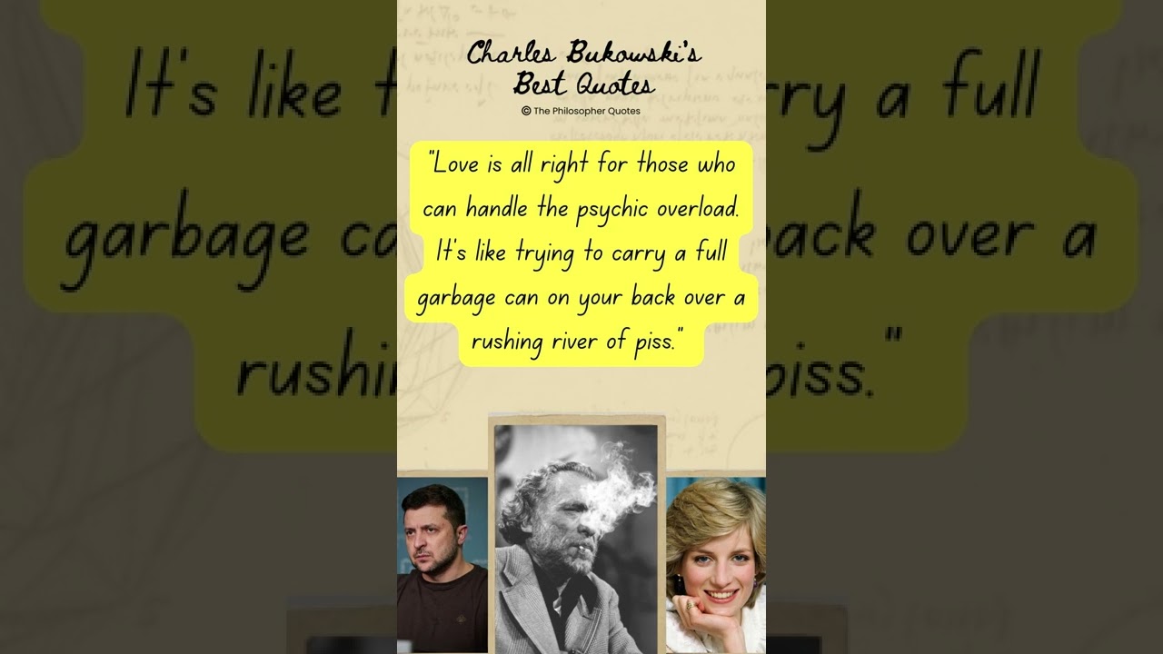 Charles Bukowski's Best Quotes about love, women and to not to Regret in Old Age