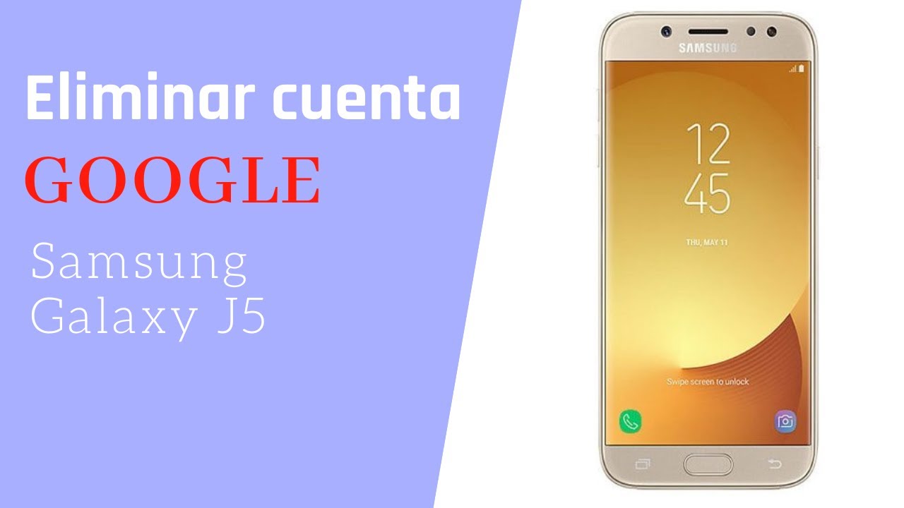 Como quitar bloqueo google de samsung galaxy J5 YouTube