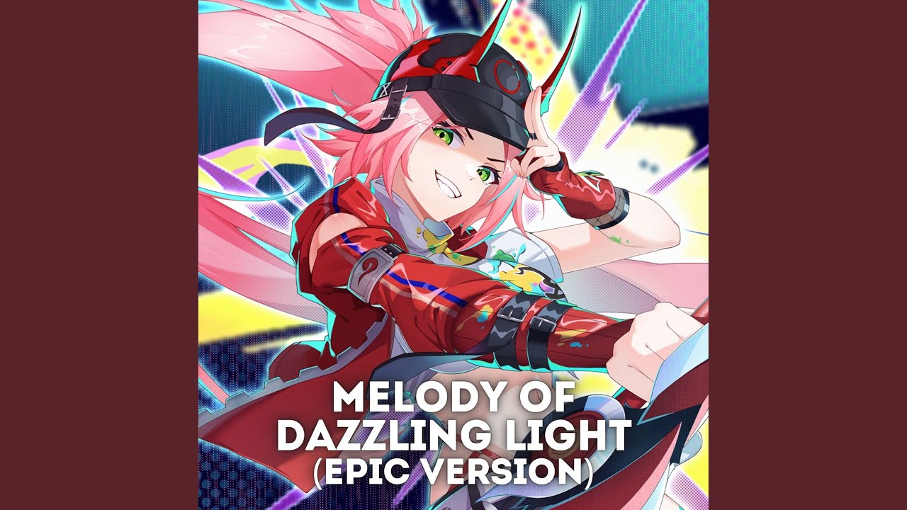 Melody of Dazzling Light (Epic Version)