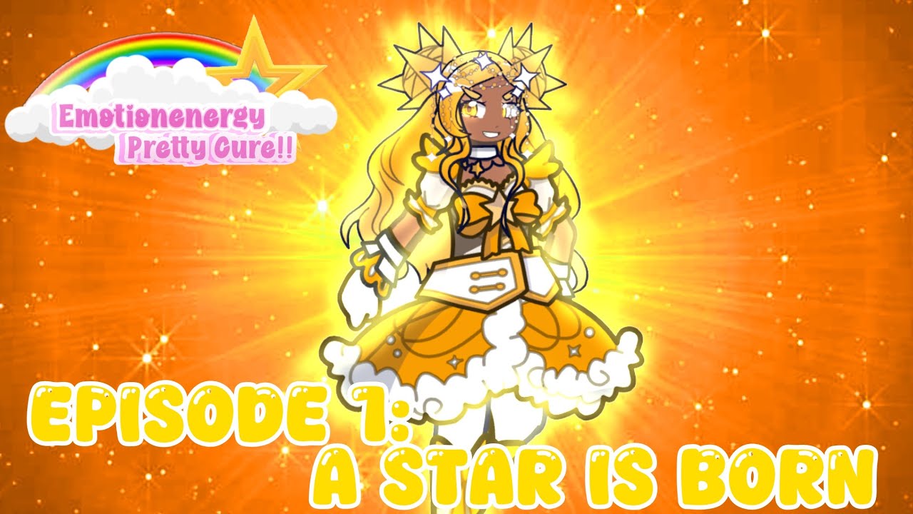 EMOTIONENERGY PRETTY CURE EPISODE 1: A STAR IS BORN || Gacha Life 2 || GL2MM
