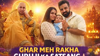 GHAR MEH RAKHA GURUJI KA SATSANG 🙏🏻 || JAI GURU JI ❤️ || RajatSwatiVlogs