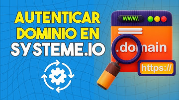 Cómo Autenticar tu Dominio en Systeme.io | PASO A PASO 2025