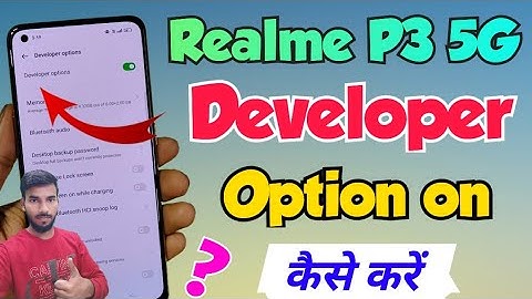 Realme p3 5g me developer option kaise show kare | realme p3 5g developer option show setting