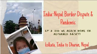 Pandemic Travel Vlog||India-Nepal Border Dispute: Did we reach home Thadou-Kuki|| English subtitle
