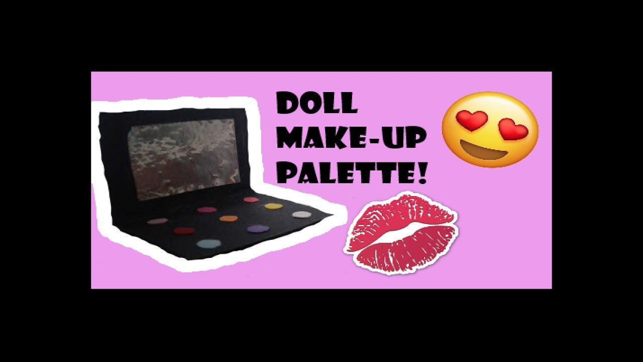GLAM & Glitzy Doll Make up Palette! YouTube