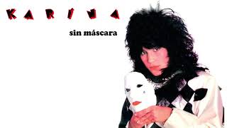 Karina - Sin mascara - Yo no naci