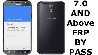 bypass google account verification samsung ,j7,s7,s8,c9 and other android 7.0 phones