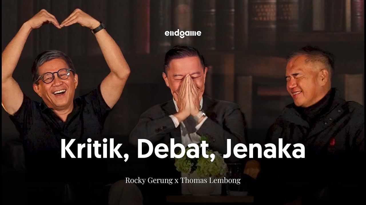 Rocky Gerung dan Tom Lembong: Mungkinkah Meritokrasi di Tengah Mediokrasi? | Endgame #243
