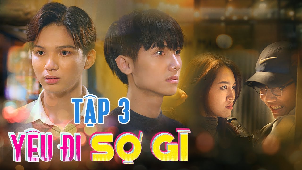 Tập 3: Khi Chị Đại Bị Anh Mọt Sách Cưỡ.ng Hôn | YÊU ĐI SỢ GÌ | Phim boyslove La La School