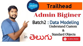 Understanding Custom & Standard Object || Data Modeling || Admin Biginer || Trailhead || Arun