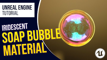 UE4 l UE5 l How to Create Iridescent Bubble Material l Tutorial l Unreal Engine 4.26