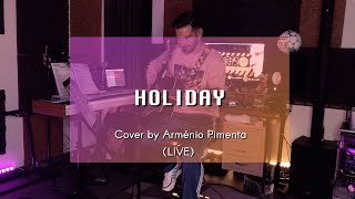HOLIDAY (SCORPIONS) - Cover by Arménio Pimenta - LIVE