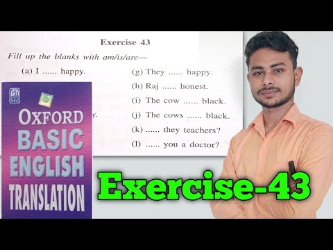 Exercise 43 || Oxford Basic English Translation Exercise 43 Use of Am, is & are by Abhishek Sir