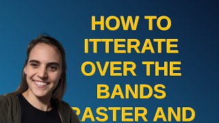 Gis: How to itterate over the bands raster and extract pixel value with gdal python
