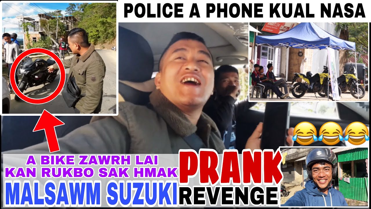 MIN PRANK TU LAK A PHUBA LAKNA RAPTHLAK🤣A MANGANGIN POLICE A PUN NASA MAI🤭🤭